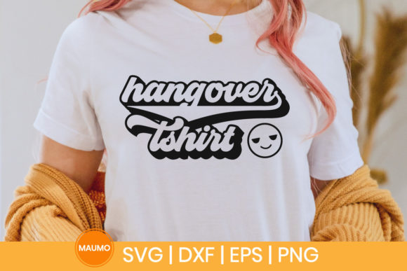 Download Hangover Tshirt, Funny Drunk Svg Quote - Tshirt Collection